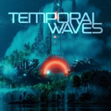 Temporal Waves - Temporal Waves '2024