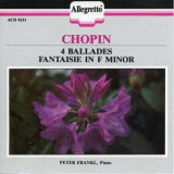 Peter Frankl - Chopin: 4 Ballades & Fantaisie in F Minor '1990
