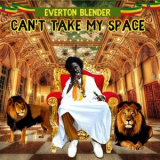 Everton Blender - Cant Take My Space '2024