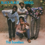 The Travellers - Black Black Minds '2005