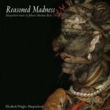 Elisabeth Wright - Reasoned Madness (Harpsichord Music of Johann Sebastian Bach) '2024