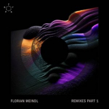 Florian Meindl - Remixes Part 1 '2024
