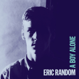 Eric Random - A Boy Alone '2018