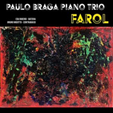 Paulo Braga - Farol - Paulo Braga Piano Trio '2023