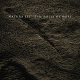 Natura Est - The Folly of Mars '2023