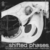 Shifted Phases - The Cosmic Memoirs Of The Late Great Rupert J. Ros '2023
