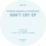 Stephan Barnem - Dont Cry EP '2023