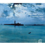 Alice Ader - Prelude, fugue & variation - Prelude, choral & fugue - Quintette pour piano & cordes '2005
