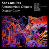 Konx-Om-Pax - Astronomical Objects '2020