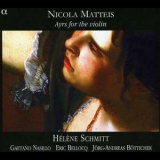 Helene Schmitt - Nicola Matteis - Ayrs For The Violin '2008