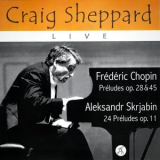 Craig Sheppard - Chopin and Scriabin Preludes '2021