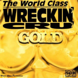 World Class Wreckin' Cru - Gold '1994
