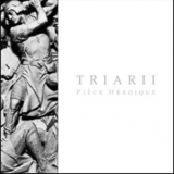 Triarii - Pièce Héroique '2006
