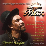 Tyrone Taylor - Reggae Max '1998