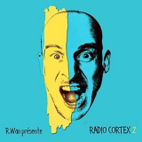 R.Wan - Radio Cortex 2 '2021