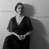 Erica Bramham - Twelve Moons '2021