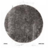 Zonal - Wrecked '2019