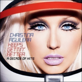 Christina Aguilera - Keeps Gettin' Better: A Decade Of Hits '2008
