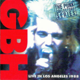 GBH - Live in Los Angeles 1988 '2008