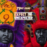 79rs Gang - Expect the Unexpected '2020