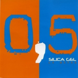 Silica Gel - La Mitad '2005