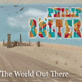 Philip Bolter - The World out There '2018