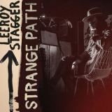 Leeroy Stagger - Strange Path '2019