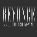 Beyonce - Beyonce I Am...Tour Instrumentals '2020