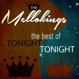 The Mello-Kings - Tonight, Tonight - The Best Of '2013