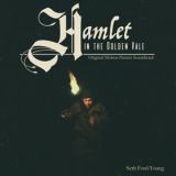 Seth Ford-Young - Hamlet in the Golden Vale (Original Motion Picture Soundtrack) '2019