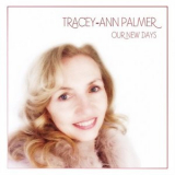 Tracey-Ann Palmer - Our New Days '2019