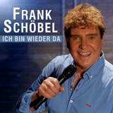 Frank Schobel - Ich Bin Wieder Da '2021