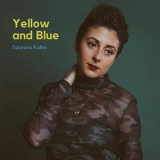 Tatyana Kalko - Yellow and Blue '2019