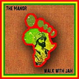 The Manor - Walk with Jah '2018