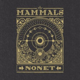 The Mammals - Nonet '2020