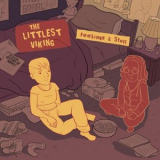 The Littlest Viking - Feelings & Stuff '2018