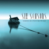 Grzech Piotrowski - Six Seasons '2016