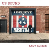 Andy Hughes - US Bound '2020