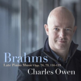 Charles Owen - Brahms: Late Piano Music, Opp. 76, 79, 116-119 '2018