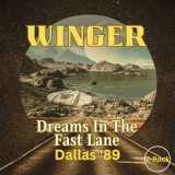 Winger - Dreams In The Fast Lane (Live Dallas '89) '2024