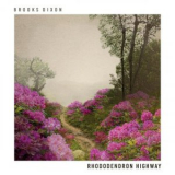 Brooks Dixon - Rhododendron Highway '2023