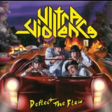 Ultra-Violence  - Deflect The Flow '2015