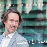 Rainer Bielfeldt - Zwei Leben '2019