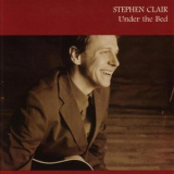 Stephen Clair - Under The Bed '2005
