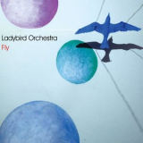 Ladybird Orchestra - Fly '2021