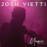 Josh Vietti - Magic City '2018