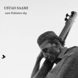 Ustad Saami - East Pakistan Sky '2021