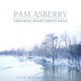 Pam Asberry - Thankful Heart, Joyful Mind '2018
