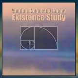 Another Neglected Hobby - Existence Study '2019