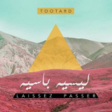 TootArd - Laissez passer '2017